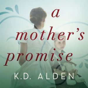 A Mother's Promise, K.D. Alden