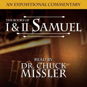 The Books of Samuel I  II Commentary..., Chuck Missler