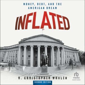 Inflated: Money, Debt and the American Dream (2nd Edition)