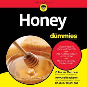 Honey For Dummies, Howland Blackiston