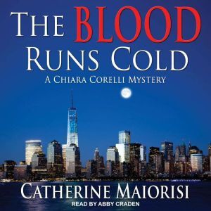The Blood Runs Cold, Catherine Maiorisi