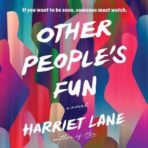 Other Peoples Fun, Harriet Lane