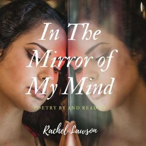 In The Mirror of My Mind, Rachel Lawson