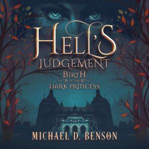 Hells Judgement, Michael D. Benson