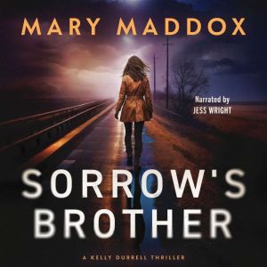Sorrows Brother, Mary Maddox