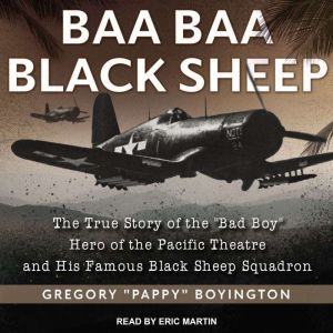 Baa Baa Black Sheep, Gregory Pappy Boyington