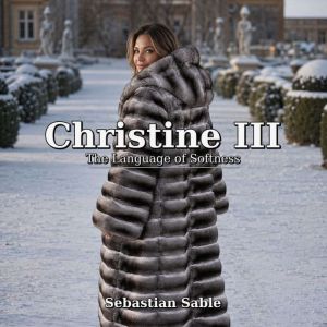 Christine III, Sebastian Sable