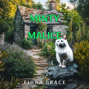 Minty Malice (A Penny Hawthorne Cozy MysteryBook 4): Digitally narrated using a synthesized voice