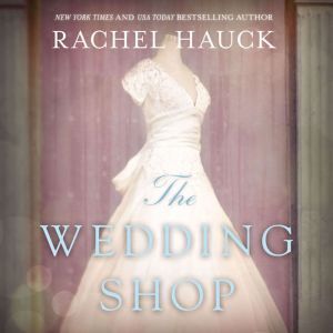 The Wedding Shop, Rachel Hauck