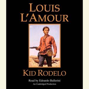 Kid Rodelo, Louis LAmour