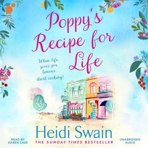 Poppys Recipe for Life, Heidi Swain