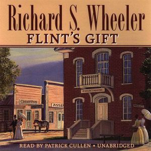 Flints Gift, Richard S. Wheeler
