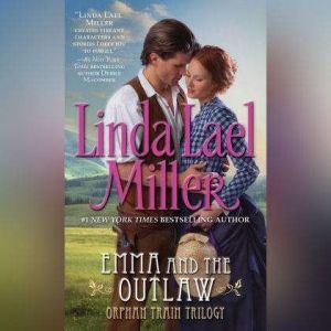 Emma and the Outlaw, Linda Lael Miller
