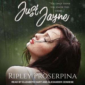 Just Jayne, Ripley Proserpina