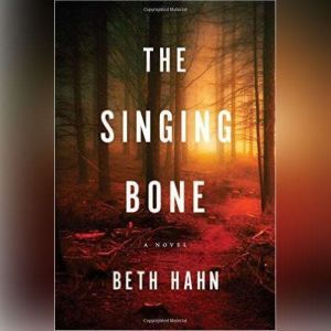 Singing Bone, The, Beth Hahn