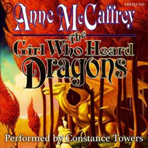 The Girl Who Heard Dragons, Anne McCaffrey