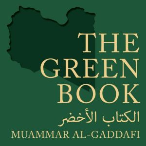 Gaddafis The Green Book, Muammar alGaddafi