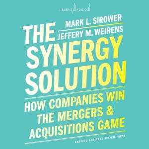 The Synergy Solution, Mark Sirower