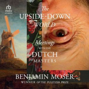 The UpsideDown World, Benjamin Moser