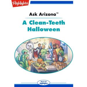 Ask Arizona A CleanTeeth Halloween, Lissa Rovetch