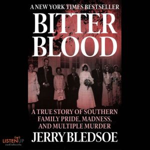 Bitter Blood, Jerry Bledsoe