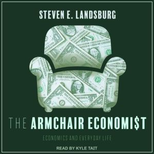 The Armchair Economist, Steven E. Landsburg