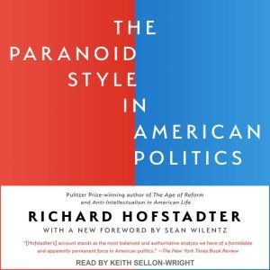 The Paranoid Style in American Politi..., Richard Hofstadter