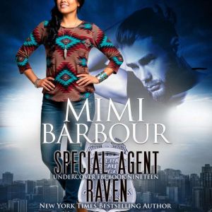 Special Agent Raven, Mimi Barbour