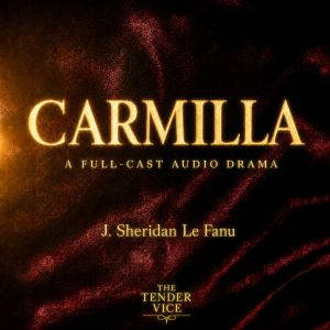 Carmilla, J. Sheridan Le Fanu