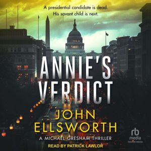 Annies Verdict, John Ellsworth