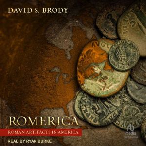 Romerica: Roman Artifacts in America