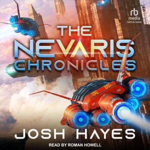 The Nevaris Chronicles, Josh Hayes