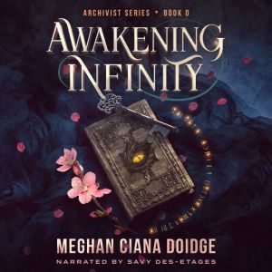 Awakening Infinity Archivist 0, Meghan Ciana Doidge