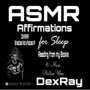 ASMR Affirmations for Sleep  Reading..., DexRay