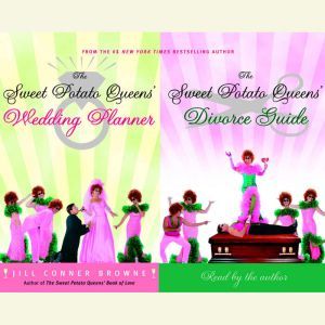 The Sweet Potato Queens Wedding Plan..., Jill Conner Browne