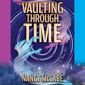 Vaulting Through Time, Nancy McCabe