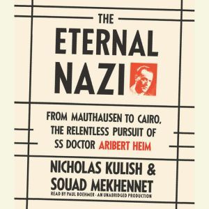 The Eternal Nazi, Nicholas Kulish