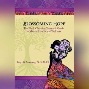 Blossoming Hope, Tonya Armstrong