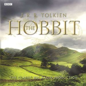 The Hobbit: The Classic BBC Radio Production