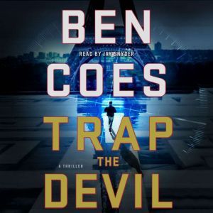 Trap the Devil, Ben Coes