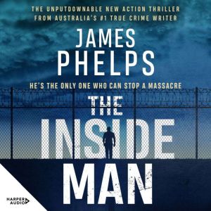 The Inside Man, James Phelps