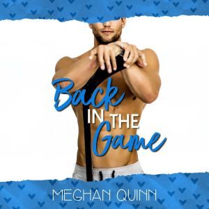 Back in the Game A Dating by Numbers..., Meghan Quinn