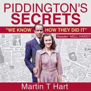 Piddingtons Secrets, Martin T Hart