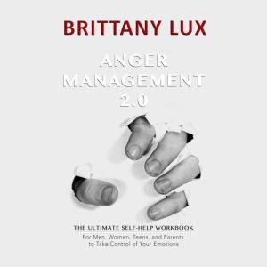 Anger Management 2.0, Brittany Lux