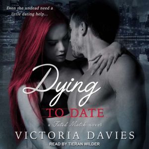 Dying to Date, Victoria Davies