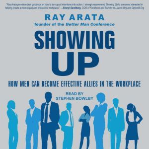 Showing Up, Ray Arata