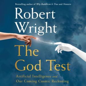 The God Test, Robert Wright