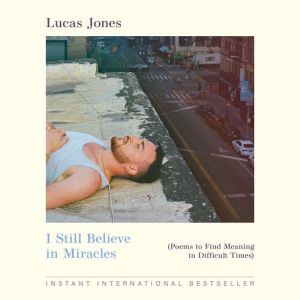 I Still Believe in Miracles, Lucas Jones