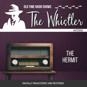 Whistler The Hermit, The, Ben S. Hunter