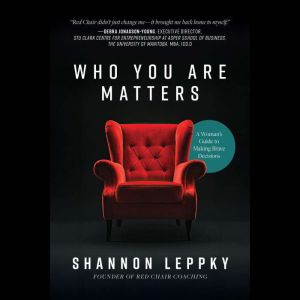 Who You Are Matters, Shannon Leppky